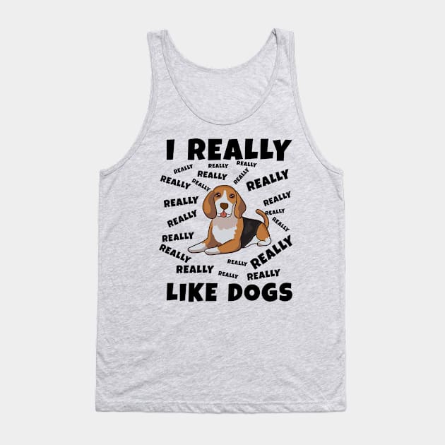 I Really Like Dogs Tank Top by JoeHx